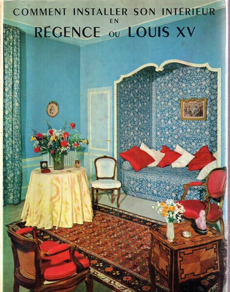 Comment installer son intérieur en régence Louis XV