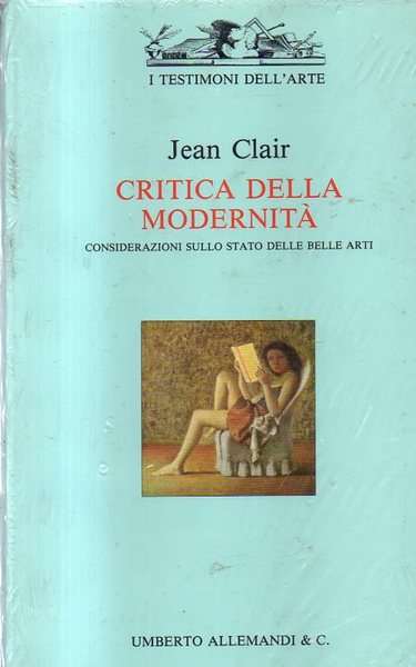 Critica della modernità - considerazioni sullo stato delle belle arti
