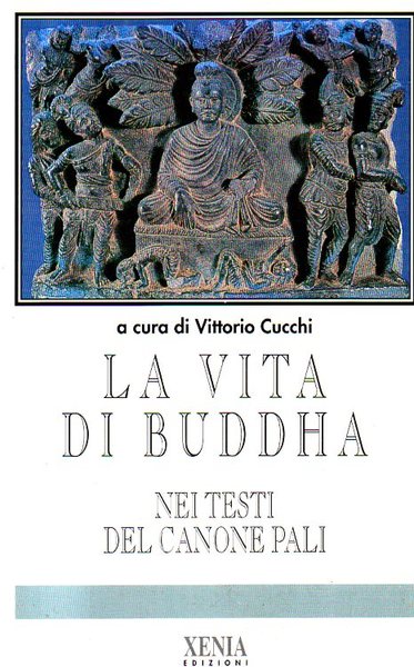 La vita di Buddha nei testi del canone Pali