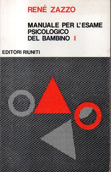 MANUALE PER L'ESAME PSICOLOGICO DEL BAMBINO