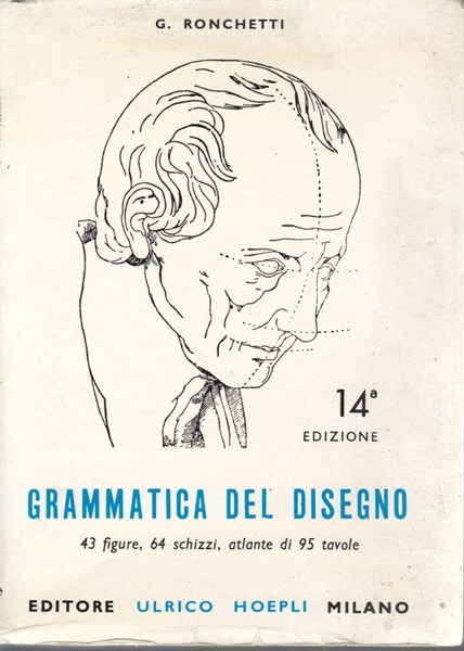 Grammatica del disegno. Metodo pratico per imparare il disegno.