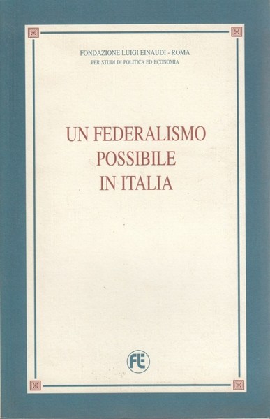 Un federalismo possibile in Italia