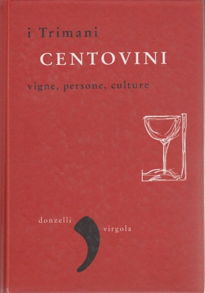 CENTOVINI Vigne, persone, culture