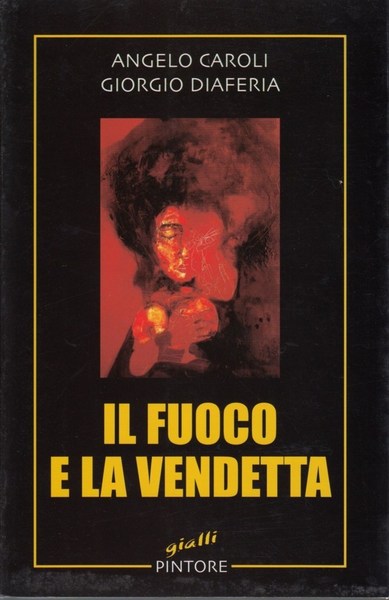 Il fuoco e la vendetta