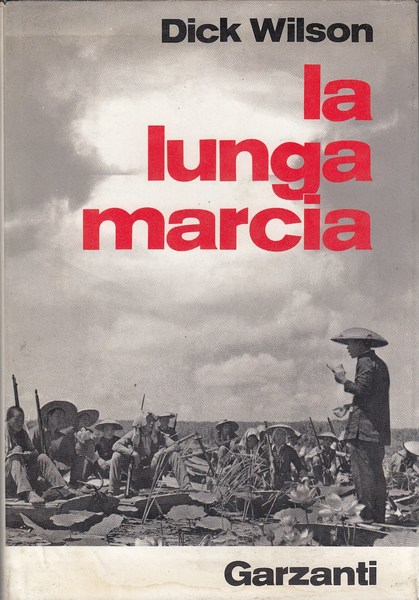 La lunga marcia. L'epopea del comunismo cinese.