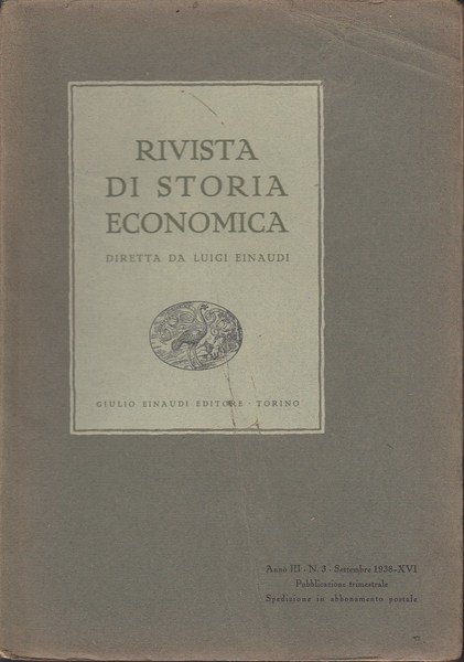 Rivista di storia economica diretta da Luigi Einaudi. Anno 3, …