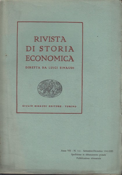 Rivista di storia economica diretta da Luigi Einaudi. Anno 7, …