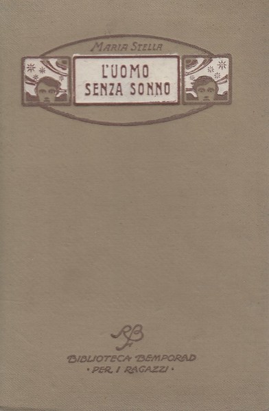 L'uomo senza sonno e altre storie meravigliose. Con illustrazioni di …