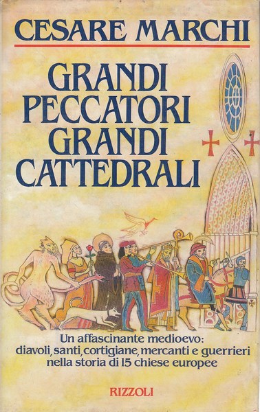 Grandi peccatori, grandi cattedrali.