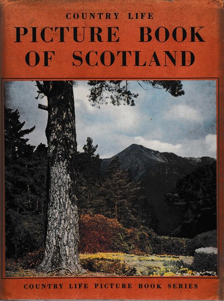 THE COUNTRY LIFE PICTURE BOOK OF SCOTLAND.