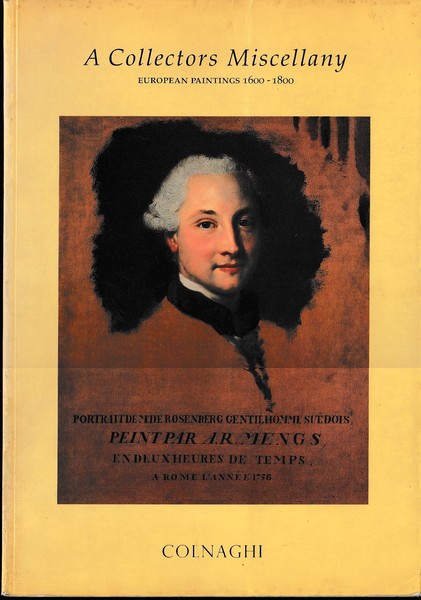 A collector Miscellany. European Paintings 1600-1800