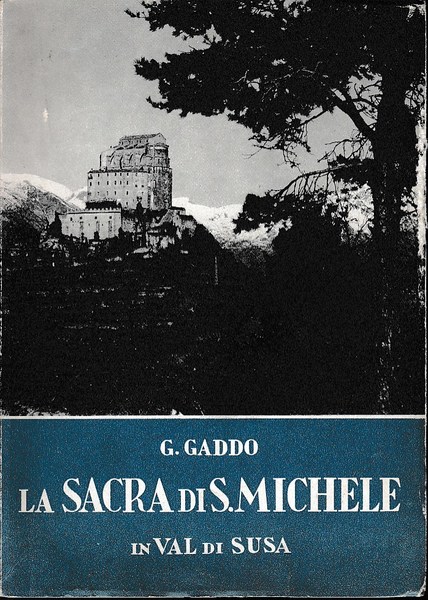 La Sacra di San Michele in Val di Susa