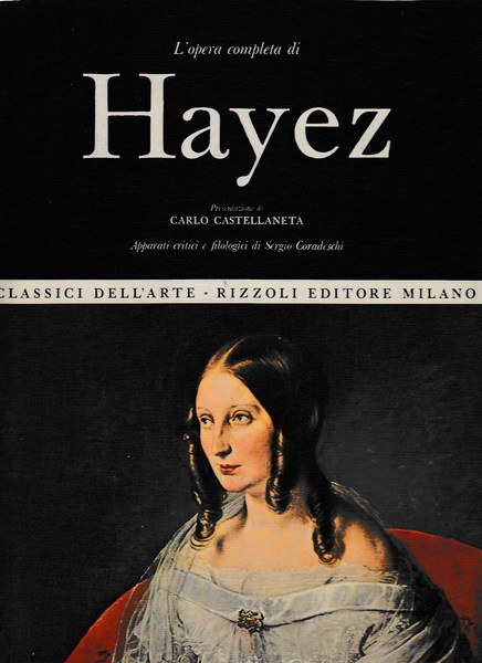 Classici dell'arte Rizzoli 54 - L'opera completa di Haiez