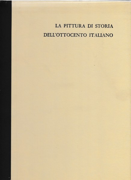 La pittura di storia dell'ottocento italiano