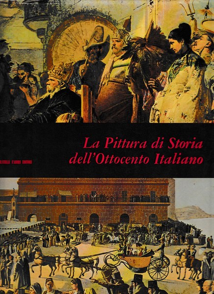 La pittura di storia dell'ottocento italiano