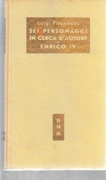 Sei personaggi in cerca d'autore, Enrico IV