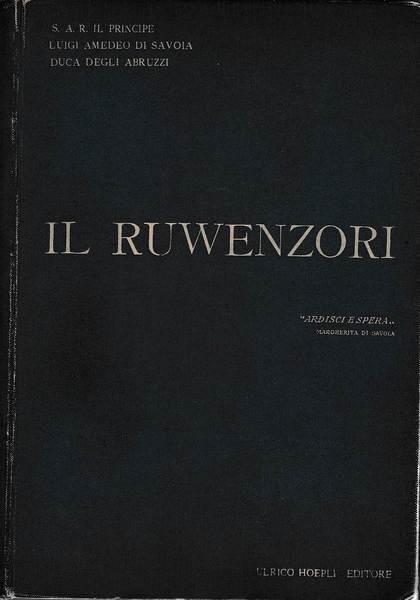 Il Ruwenzori. Viaggio di esplorazione e prime ascensioni delle più …