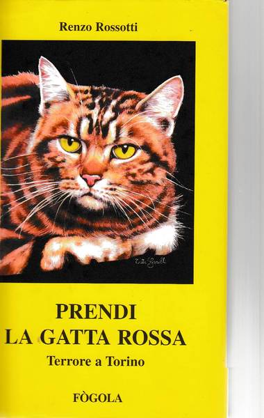 PRENDI LA GATTA ROSSA Terrore a Torino