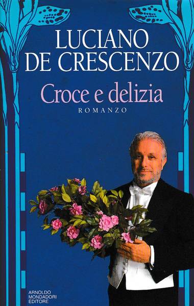 Croce e delizia
