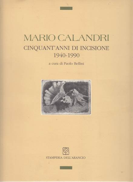 Mario Calandri cinquant'anni di incisione 1940-1950