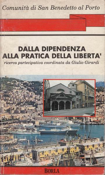 Dalla dipendenza alla pratica della libertà. Ricerca partecipativa coordinata da …