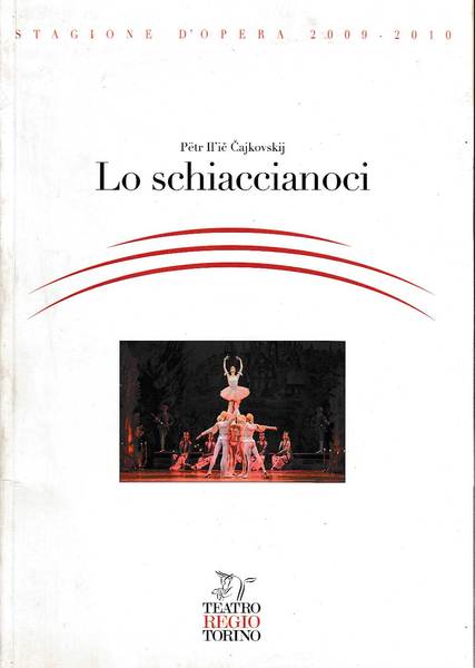 Lo schiaccianoci. Stagione 2009 2010 . Teatro Regio Torino