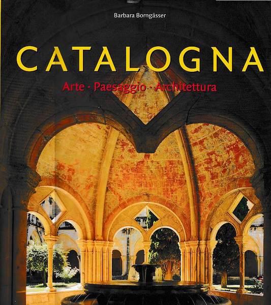 Catalogna - Arte Paesaggio Architettura