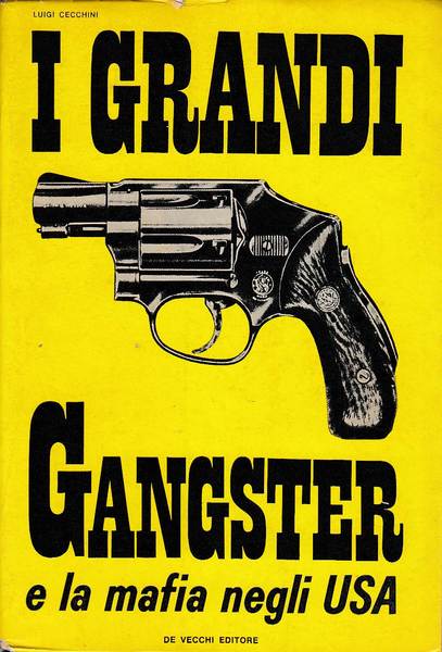 I grandi gangster e la mafia negli USA