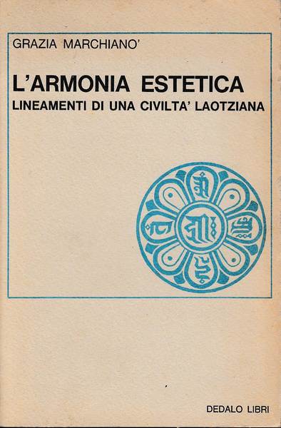 L'armonia estetica. Lineamenti di una civiltà Laotziana