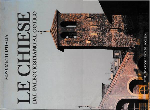 Le chiese dal paleocristiano al gotico