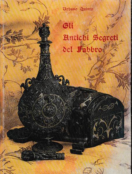Antichi segreti del Fabbro (gli)