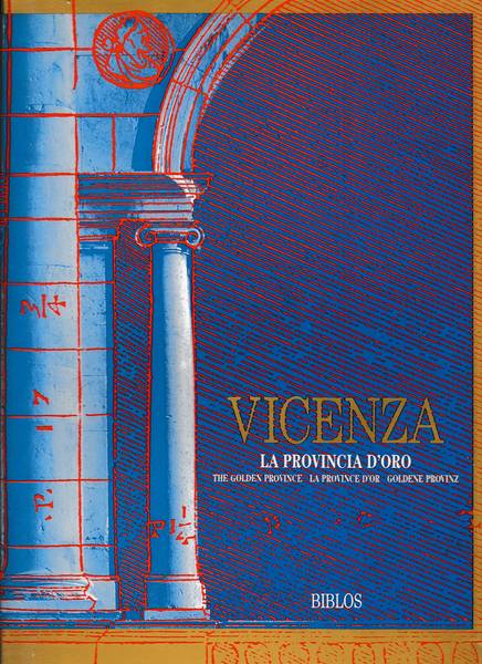 Vicenza La provincia D'oro