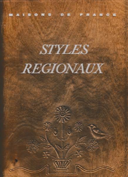 Styles Régionaux Plaisir de France, Architecture, Mobilier Décoration, Région Provence, …