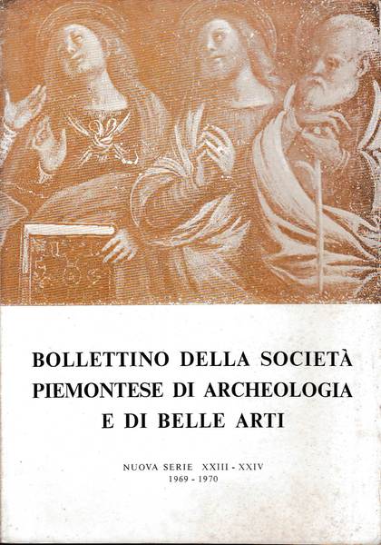 Bollettino della società piemontese di archeologia e di Belle Arti …