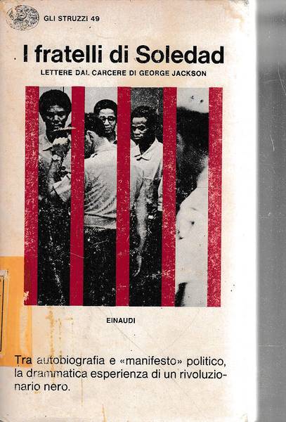 I FRATELLI DI SOLEDAD LETTERE DAL CARCERE DI GEORGE JACKSON