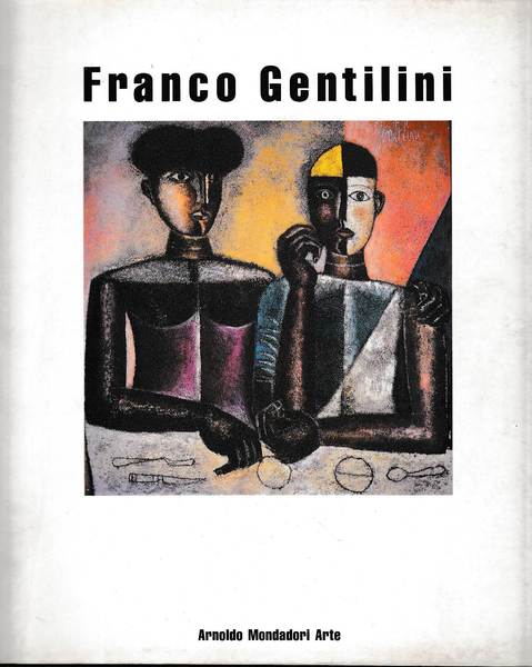 FRANCO GENTILINI - DIPINTI E DISEGNI
