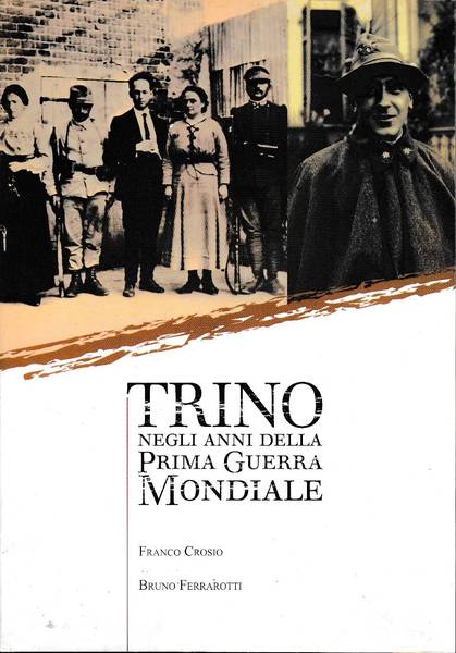 Trino negli anni della prima guerra mondiale