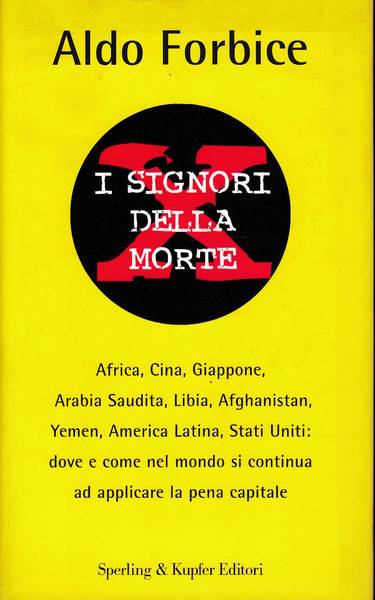 I signori della morte - Africa, Cina, Giappone, Arabia Saudita, …