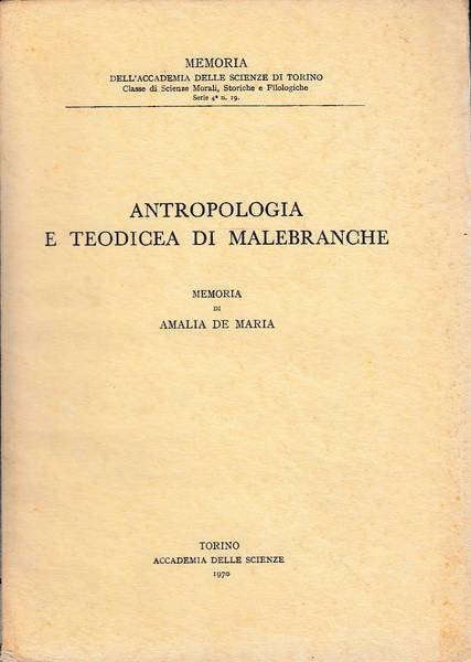 ANTROPOLOGIA E TEODICEA DI MALEBRANCHE. MEMORIA di AMALIA DE MARIA