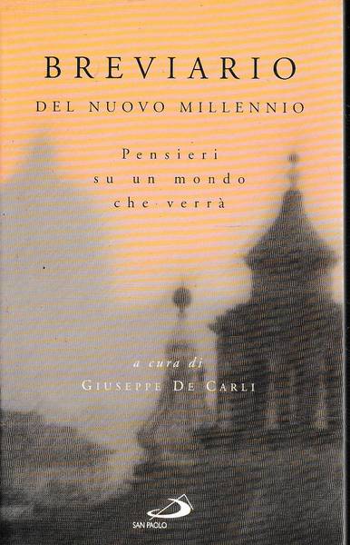 Breviario del nuovo millennio pensieri su un mondo che verrà