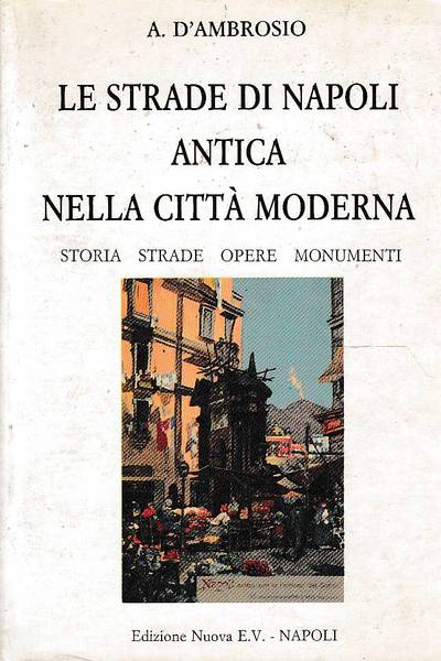 Le strade di Napoli antica nella città moderna