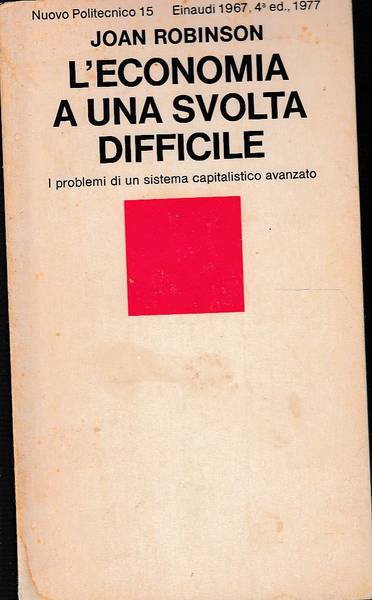 L'economia a una svolta difficile. I problemi di un sistema …