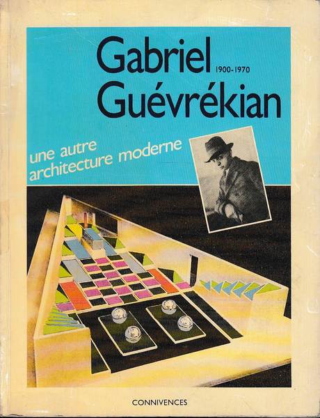 Gabriel Guèvrèkian une autre architecture moderne