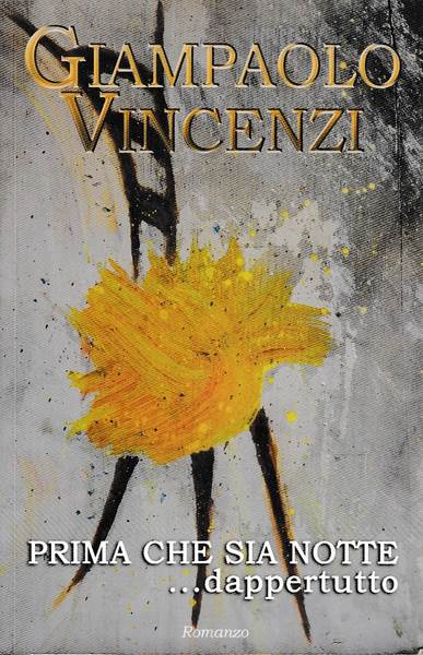 Prima che sia notte.dappertutto