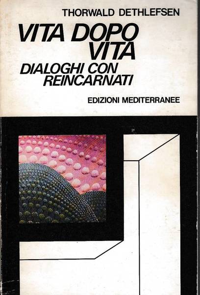 Vita dopo vita dialoghi con reincarnati