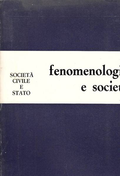 FENOMENOLOGIA E SOCIETA'. Anno II - 1979 - n. 6 …