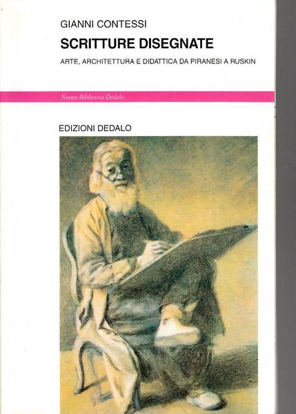 Scritture disegnate. Arte, architettura e didattica da Piranesi a Ruskin