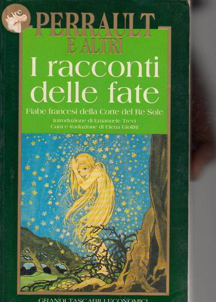 I RACCONTI DELLE FATE Fiabe francesi della Corte del Re …