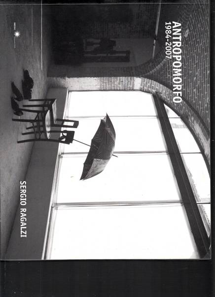 Antropomorfo 1984-2007 Sergio Regalzi