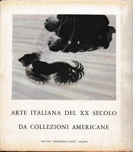 ARTE ITALIANA DEL XX SECOLO DA COLLEZIONI AMERICANE
